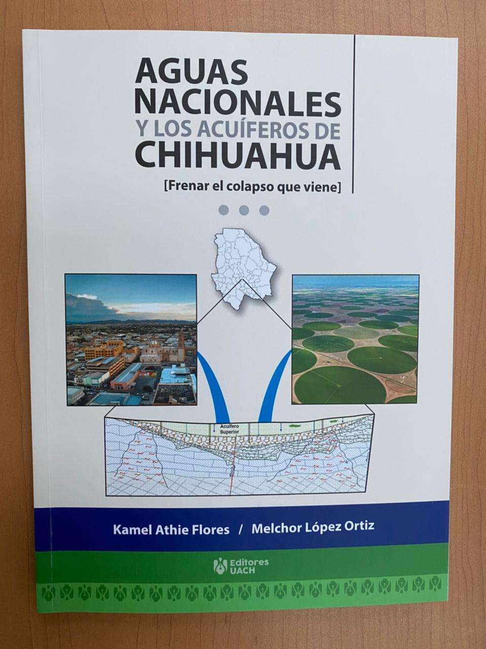 portada del libro Aguas Nacionales y los Acuíferos de Chihuahua (Frenar el colapso que viene)