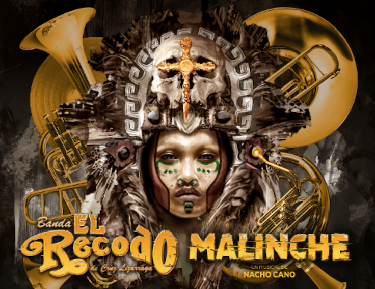 La Banda El Recodo y su exitosa participación en el musical Malinche en España